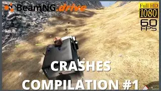 Crash Compilation #1 - BeamNG drive - No Commentary