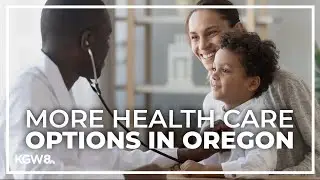 Additional 100K Oregonians could get health care under new plan from Oregon Health Authority