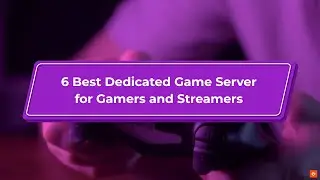 Best Dedicated Game Server for Gamers and Streamers🕹️
