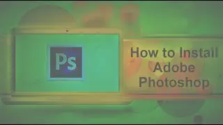 Windows 10 Adobe Photoshop installing 100% working