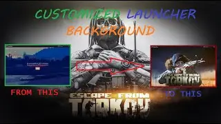 How to Change Launcher Background EFT