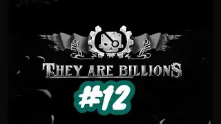 Infected Swarm 1000 infected mission - They Are Billions Campaign Mode 100% Challenge - Part 12