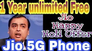 Jio Happy Holi offer.... 1 year unlimited free free free....