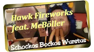 Hawk Fireworks feat. McB&ouml;ller - Schockos Bockus Wurstus I Hardcore I Lachen I The Hawk Fireworks