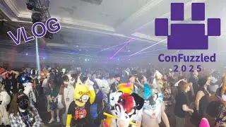 ConFuzzled 2025 Vlog!