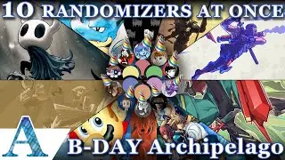 Archipelago: 10 Randomizers at Once! Co-Op Multi-game Randomizer Birthday Stream