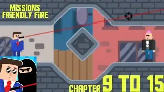 Playing Mr Bullet Missions Friendly Fire Chapter 9 To 15 With 3 Stars | Mr Bullet Spy Puzzles