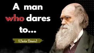 Charles Darwin Quotes: Words to Inspire