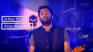 Jo Bheji Thi Dua | Arijit Singh Live | MTV India Tour