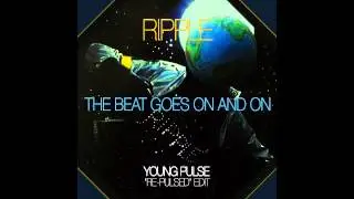 Ripple - The Beat Goes On And On (A Young Pulse 