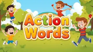 Action Words for Kids | English Verbs with Pictures
