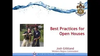 Best Practices for Planning a Sea Scout Open House