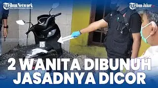BREAKING NEWS! PEMBUNUHAN DI BEKASI, DUA JASAD WANITA DICOR DI RUMAH KONTRAKAN