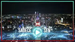 ❤️ Sadece Sen ❤️| Aşkı En Sade Haliyle Anlatan Şarkı 🎶| Elektro-arabesk psikedelik rock 🎸