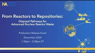 From Reactors to Repositories: Disposal Pathways for Advanced Nuclear Reactor Waste