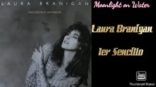 Laura Branigan - Moonlight on Water - (Una vez m&aacute;s) 1990