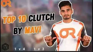 Top 10 Clutch By OR Mavi Best Clutches Of Toxic Mavi 1v4 1v3 In Pubg Mobile 1080p