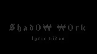 Shadow Work &bull; Lyric Video &bull; NEVER