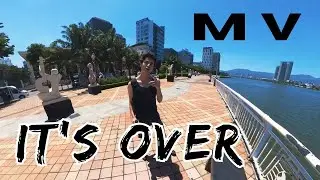 Helio Rex - It's Over (Music Video) Self Shot in Vietnam!