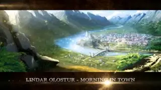 Lindar Olostur - Morning in town (Game music)