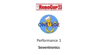 RoboCupJunior Bordeaux 2023 - OnStage Performance 1 - Seventronics