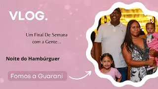 VLOG / UM FINAL DE SEMANA COM A GENTE / SAÍMOS COM AS MENINAS / FOMOS A PIZZARIA GUARANI ! ✨❤️😍