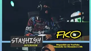 FKO // STAYHIGH INTERVIEW