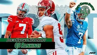 Joes' Knows NFL Draft: QB Positional Rankings