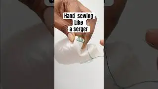 Hand Stitch Serger Stitch #sewingtechniques #handsewing