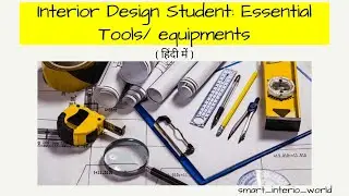 Design tool and equipment |Interior design students  tools and equipment हिंदीमे