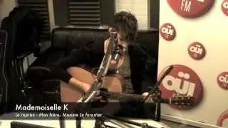 Mademoiselle K - Maxime Le Forestier Cover - Session Acoustique OÜI FM