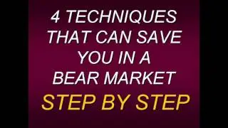 Steven Primo Four Techniques That Can Save You In A Bear Market