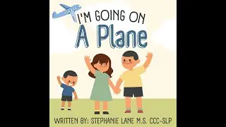 I'm Going On A Plane - Social Story