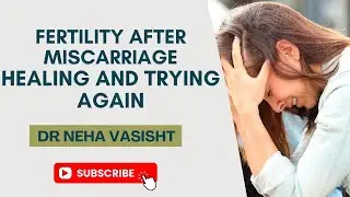 Fertility After Miscarriage: Healing and Trying Again #miscarriages #womenshealth #fertilityyoga