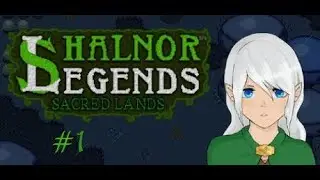Shalnor Legends: -These Sacred Lands- Ep 1