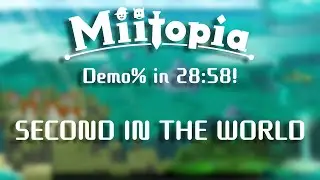 Miitopia speedrun in 28:58 (2ND PLACE)