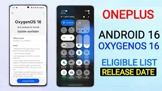 Oneplus OxygenOS 16 Android 16 Update : Eligible Device List 🔥 Release Date