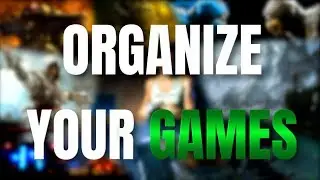 Organize games using ONLY Windows explorer