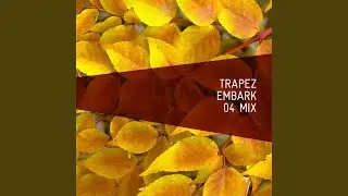 Embark 04 Mixed by Riley Reinhold (Continuous Mix)