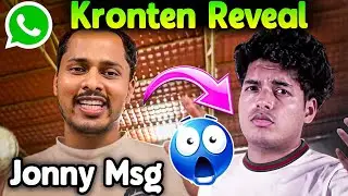 Kronten Reveal Jonathan Msg🤯🚨 Jonny WhatsApp Chat😳 Admino-Spower Full Troll🤣