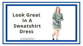 How To Style A Sweatshirt Dress - Mature Fashion