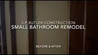 S P  Butler Construction & Design - Bathroom Renovation