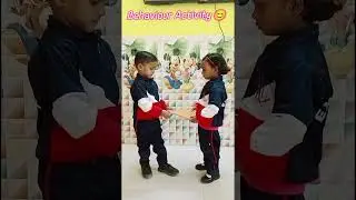 Behaviour Activity 🥰#exl academy #play way #cute#school#love #play #masti#fun#india #shorts #shots