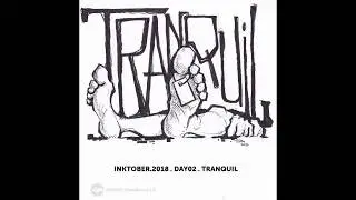 Inktober2018-Day02-Tranquil