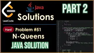 LeetCode 51 - N-Queens (Part 2) - Java Solution and Explanation
