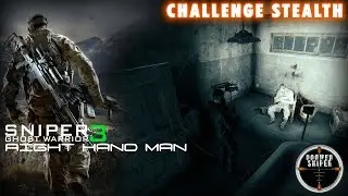 Sniper Ghost Warrior 3 - The Right Hand | Challenge Stealth