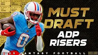 6 Players Rising Up Draft Boards - 2025 Fantasy Football