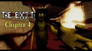 ROBLOX - The Exit (Chapter 4 - Final Rest In Peace and Death) - [Full Walkthrough]