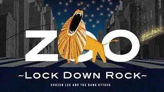CHOZEN LEE and THE BANG ATTACK 'ZOO~Lock Down Rock~'［Official Video］