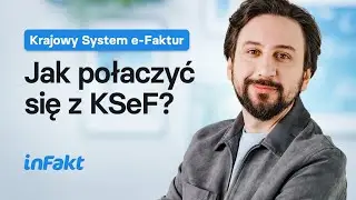 Jak połączyć się z KSeF? Integracja konta z Krajowym Systemem e-Faktur